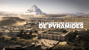 Les secrets des bâtisseurs de pyramides, Doc. Histoire, Sur LES CHAINES PLANETE +